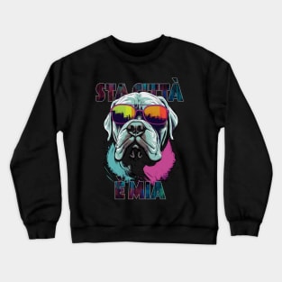 Gangsta Neapolitan Mastiff - Sta città è mia (italian) Crewneck Sweatshirt